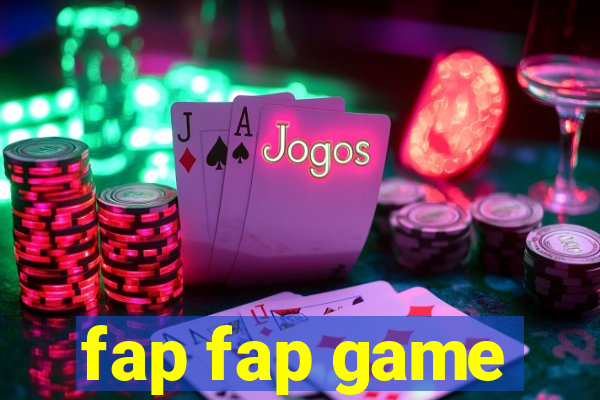 fap fap game